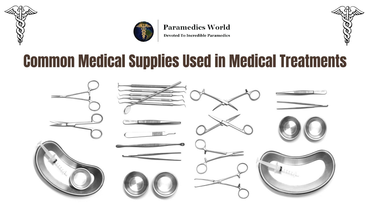 Common Medical Supplies Used in Medical Treatments