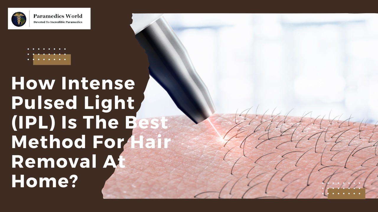 How Intense Pulsed Light (IPL) Is The Best Method For Hair Removal