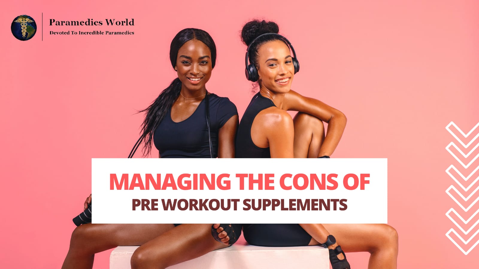 Managing the Cons of PreWorkout Supplements Paramedics World