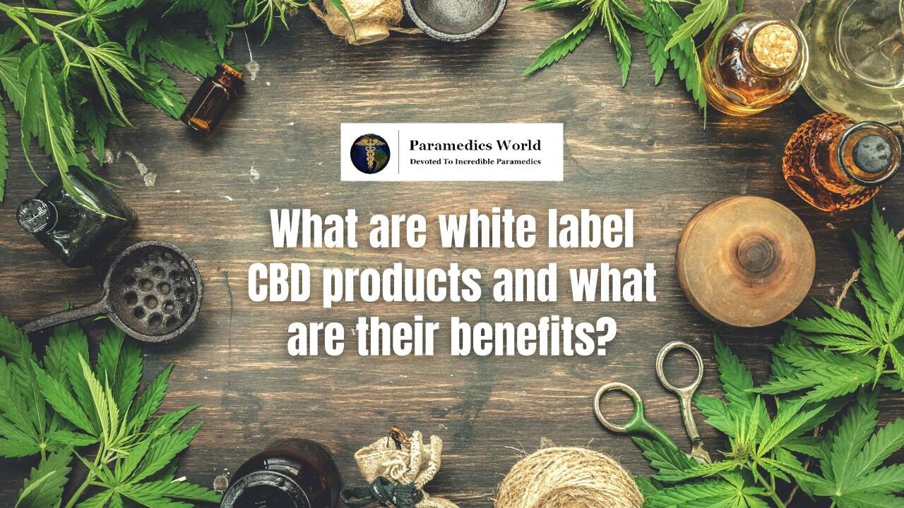 What are white label CBD products and what are their benefits?