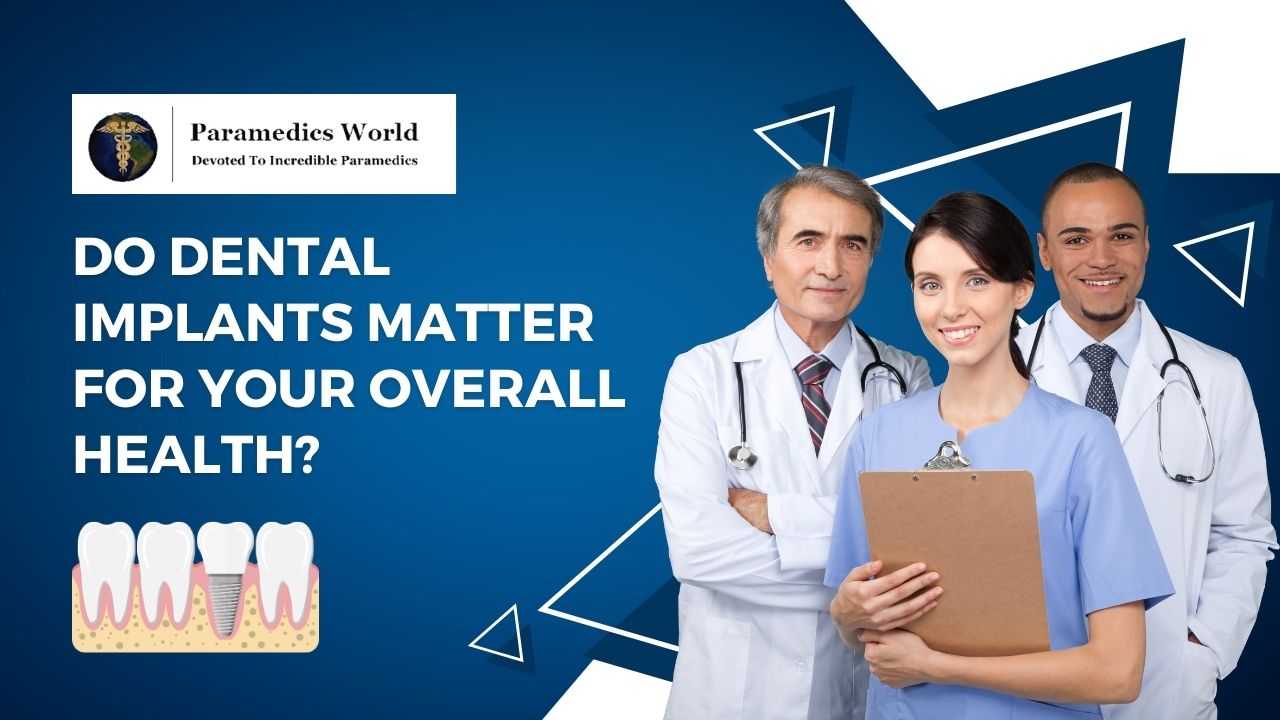 Do Dental Implants Matter for Your Overall Health?