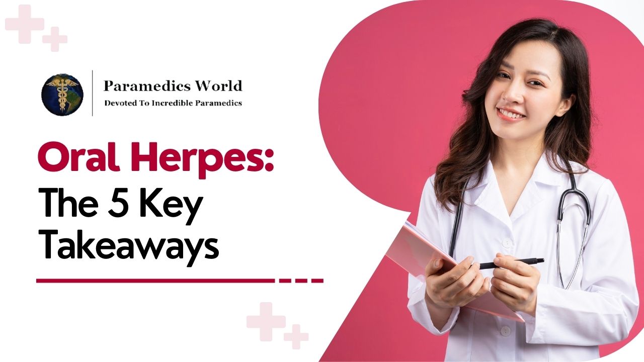 Oral Herpes The 5 Key Takeaways