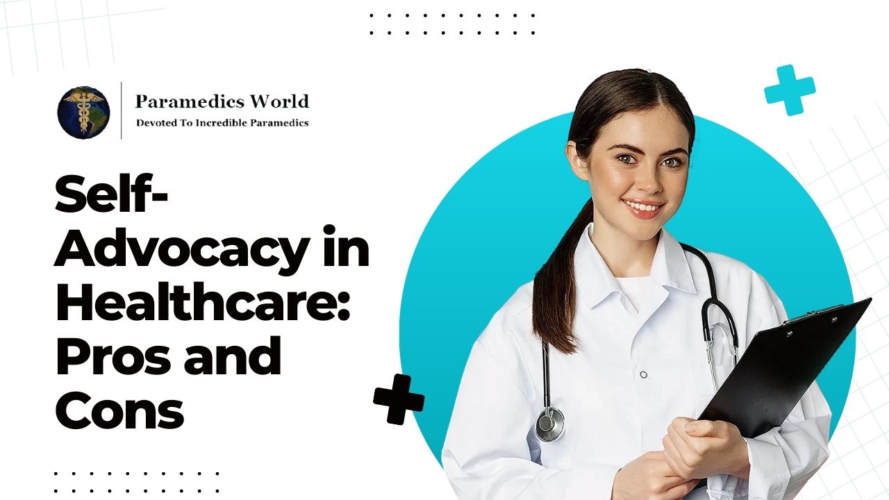 Self-Advocacy in Healthcare: Pros and Cons