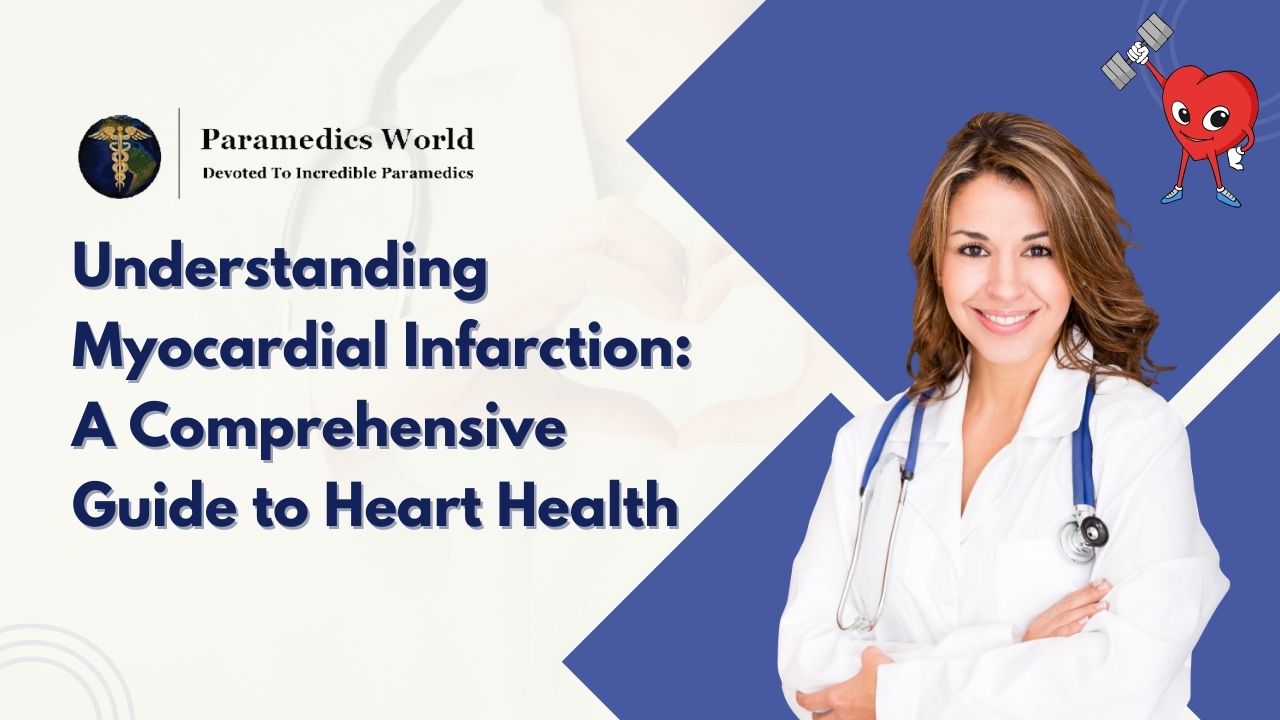 Understanding Myocardial Infarction A Comprehensive Guide To Heart Health