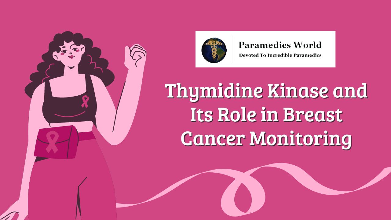 Thymidine Kinase and Its Role in Breast Cancer Monitoring